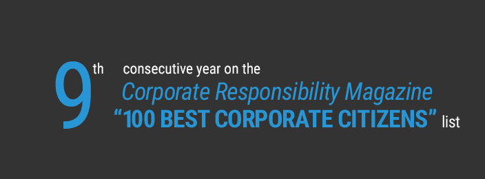 Ranked #7 on the Corporate Responsibility Magazine “100 Best Corporate Citizens” list