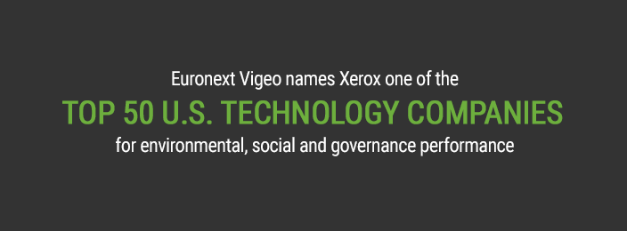 Euronext Vigeo names Xerox one of the Top 50 U.S. Technology Companies for environmental, social and governance performance