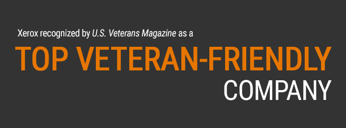 Xerox recognised by U.S Veterans Magazine as a “TOP VETERAN-FRIENDLY COMPANY”